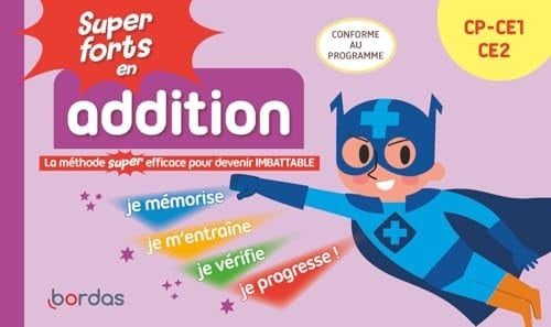 Super forts en addition Du CP au CE2