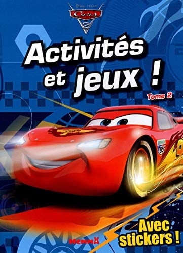 Activités et jeux ! Cars 2 Tome 2
