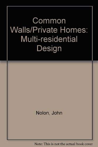Common Walls/Private Homes: Multi-Residential Design