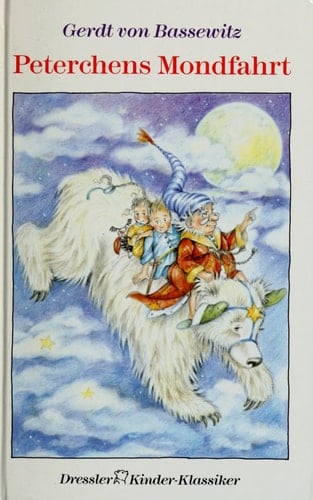 Peterchens Mondfahrt. ( Ab 8 J.)