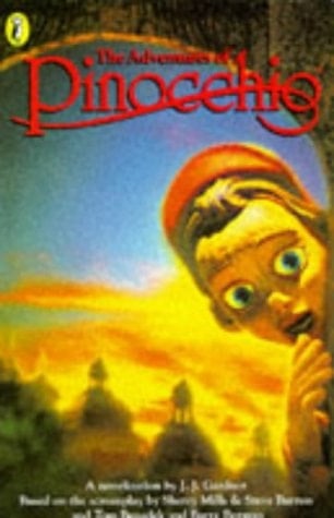 The Adventures of Pinocchio Based on the Film of the Classic Children's Novel by Carlo Collodi