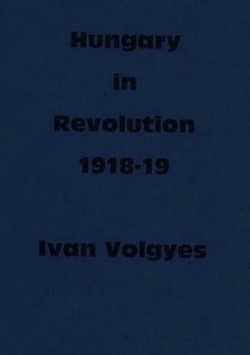 Hungary in Revolution, 1918-19: Nine Essays