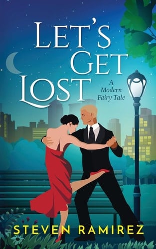 Let's Get Lost A Modern Fairy Tale