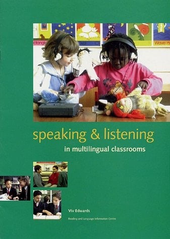 Speaking and Listening in Multilingual Classrooms