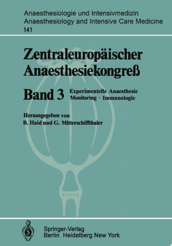 Zentraleuropäischer Anaesthesiekongreß Experimentelle Anaesthesie Monitoring·Immunologie