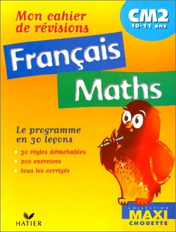 Mon Cahier De Revision Francais-Maths Cm2. Le Programme En 30 Lecons