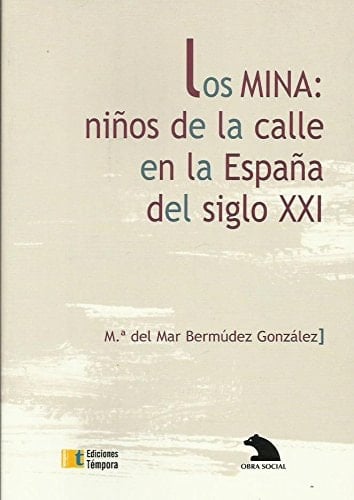 MINA:NIÑOS DE LA CALLE EN LA ESPAÑA SIGLO XXI