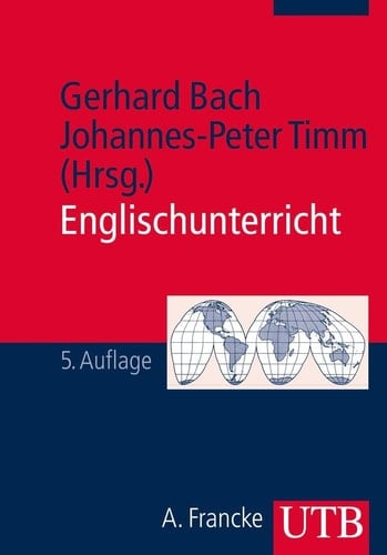 Englischunterricht Grundlagen und Methoden einer handlungsorientierten Unterrichtspraxis