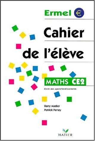 Maths CE2. Cahier de l'élève. Per la Scuola elementare