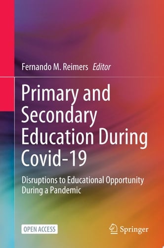 Primary and Secondary Education During Covid-19 Disruptions to Educational Opportunity During a Pandemic