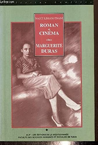 Roman et cinéma chez Marguerite Duras - Une poétique de la spécularité (Collection "Lumières")