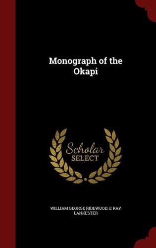 Monograph of the Okapi