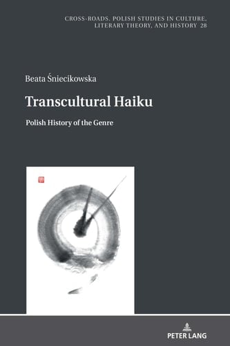 Transcultural Haiku Polish History of the Genre