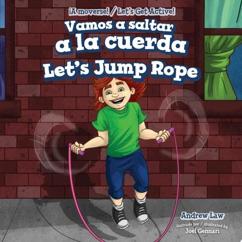 Vamos a saltar a la cuerda / Let’s Jump Rope