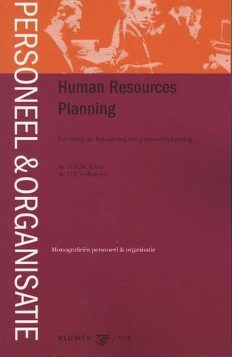 Human resources planning een integrale benadering van personeelsplanning