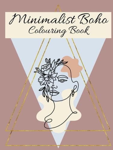 Minimalist Boho: Colouring book for teens and adults