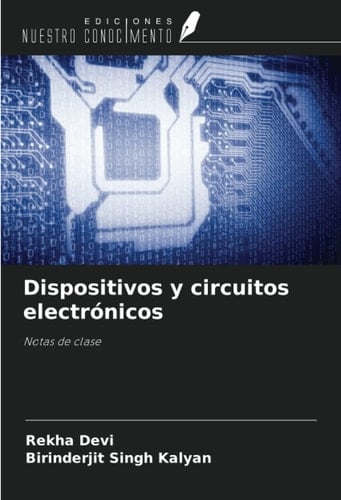 Dispositivos y circuitos electrónicos: Notas de clase (Spanish Edition)