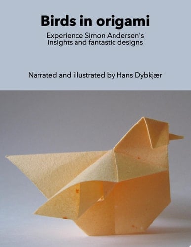 Birds in origami Experience Simon Andersen's insights and fantastic designs