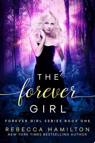 The Forever Girl A New Adult Paranormal Romance Novel