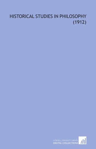 Historical Studies in Philosophy (1912)