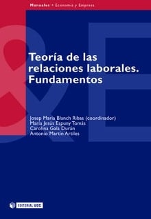 Teoría de las relaciones laborales. Fundamentos