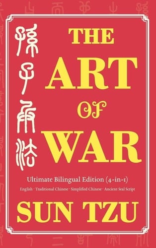 The Art of War Ultimate Bilingual Edition (4-In-1) English · Traditional Chinese · Simplified Chinese · Ancient Seal Script