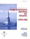 Proceedings, International Symposium on Parallel Architectures, Algorithms and Networks I-SPAN 2000 : December 7-9, 2000, Dallas/Richardson, Texas, USA