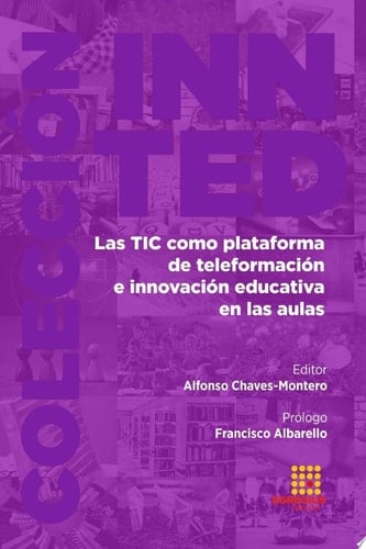 Las TIC como plataforma de teleformación e innovación educativa en las aulas