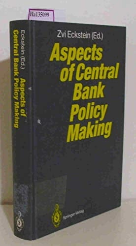 Aspects of Central Bank Policy Making