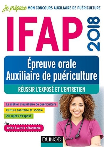 IFAP Epreuve orale Concours auxiliaire de puériculture Réussir l'exposé et l'entretien