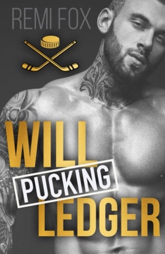 Will Pucking Ledger: An enemies-to-lovers hockey romance (Fourteeners Hockey Romance)