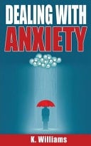 Dealing with Anxiety