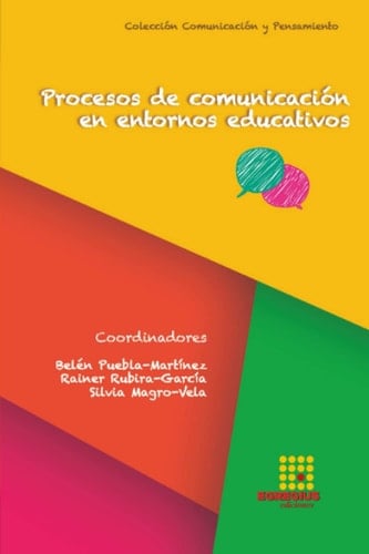 Procesos de comunicaci—n en entornos educativos
