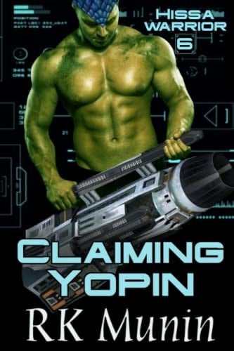 Claiming Yopin: Hissa Warrior, Book 6 (Hissa Warrior Series)