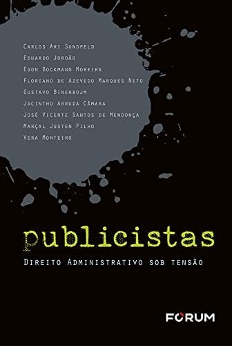 Publicistas direito administrativo sob tensão