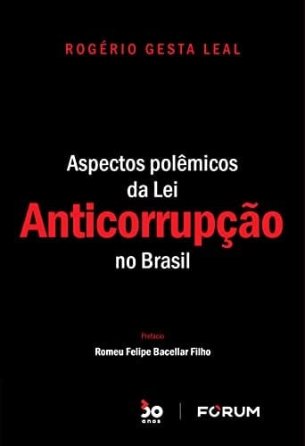 Aspectos Polêmicos da Lei Anticorrupção no Brasil