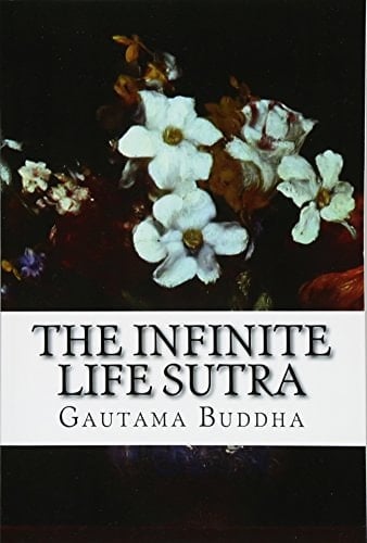 The Infinite Life Sutra The Larger Sukhavativyuha Sutra