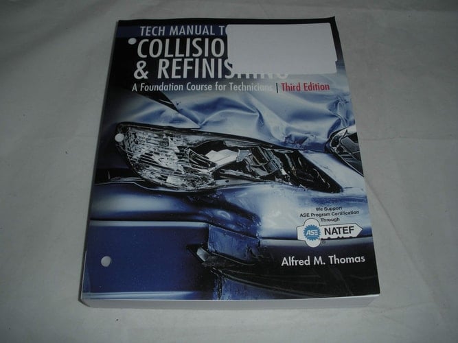 Tech Manual for Thomas/Jund's Collision Repair and Refinishing: a Foundation Course for Technicians