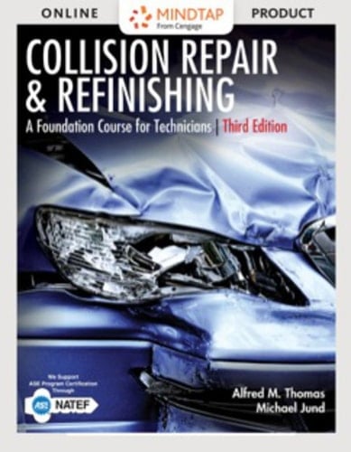MindTap Automotive for Thomas/Jund's Collision Repair and Refinishing: A Foundation Course for Technicians, 3rd Edition, [Instant Access], 4 terms (24 months)