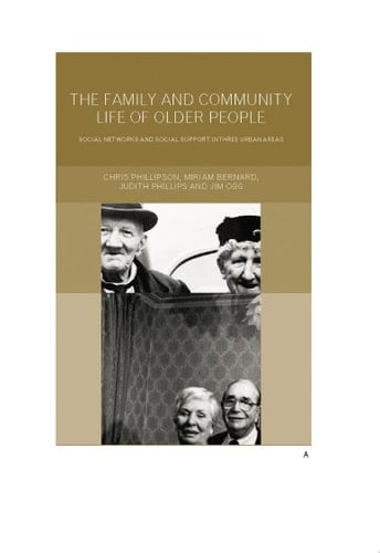 Family and Community Life of Older People Social Networks and Social Support in Three Urban Areas