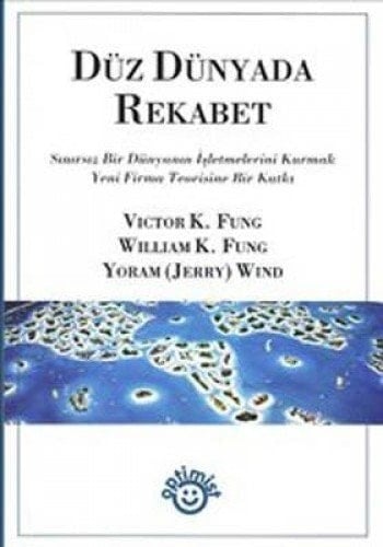 Düz dünyada rekabet sınırsız bir dünyanın işletmelerini kurmak yeni firma teorisine bir katkı