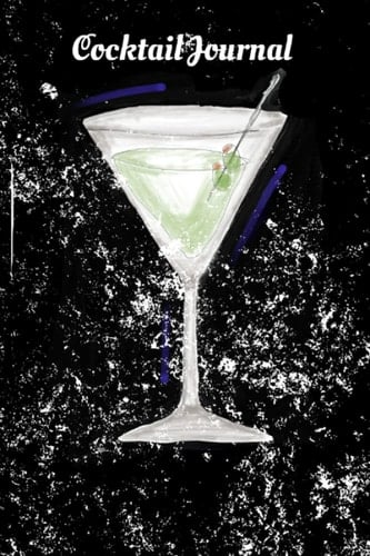 Cocktail Journal: Cocktail Recipe Journal