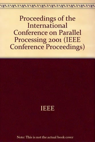 International Conference on Parallel Processing Proceedings : 3-7 September, 2001, Valencia, Spain