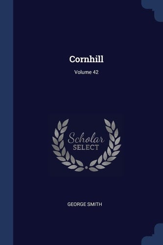 Cornhill; Volume 42