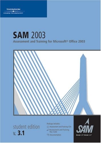 SAM 2003 Assessment and Training for Microsoft Office 2003