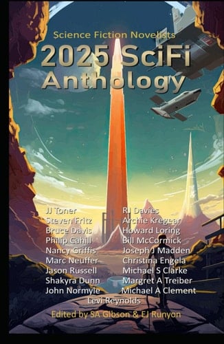 2025 SciFi Anthology: The Science Fiction Novelists (The Science Fiction Novelists SciFi Anthology Series)