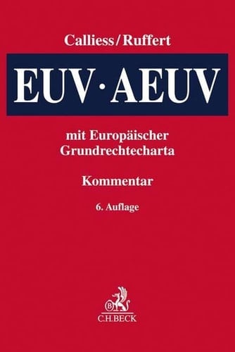 EUV/AEUV das Verfassungsrecht der Europäischen Union mit Europäischer Grundrechtecharta : Kommentar