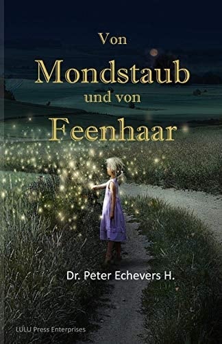 Von Mondstaub und Von Feenhaar Gute-Nacht-Geschichten Fuer Kleine Leute