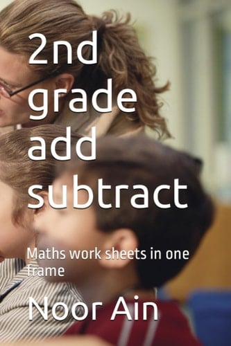 2nd grade add subtract: Maths work sheets in one frame
