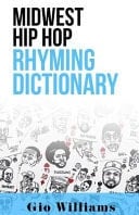Midwest Hip Hop Rhyming Dictionary